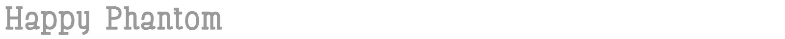 Happy Phantom font preview